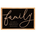 P. Graham Dunn Family Is Life's Greatest Blessing 15.75 In. H X 2 In. W X 24.25 In. L Black Wood Wal