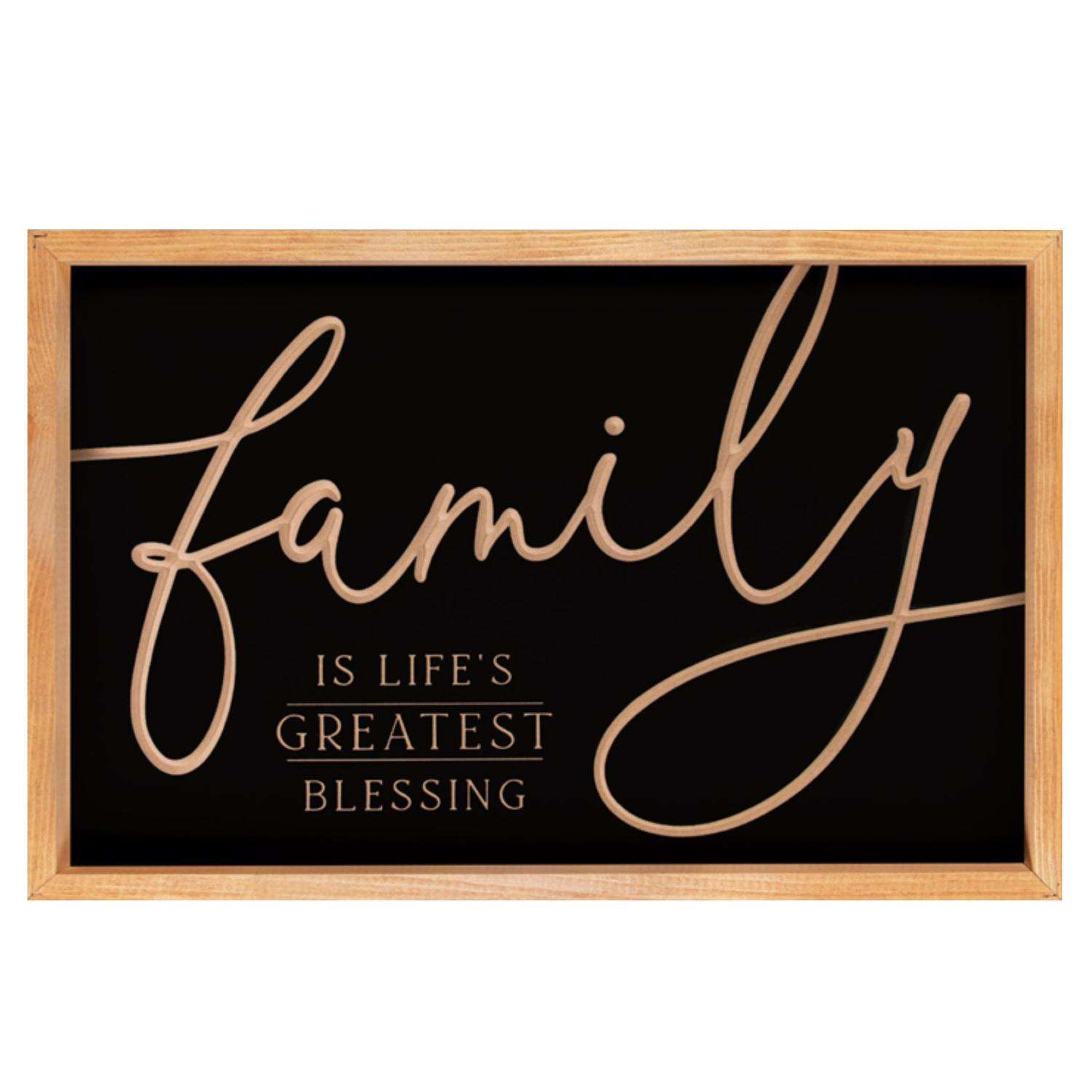  P. Graham Dunn Family Is Life's Greatest Blessing 15.75 In. H X 2 In. W X 24.25 In. L Black Wood Wal